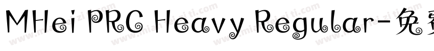 MHei PRC Heavy Regular字体转换
